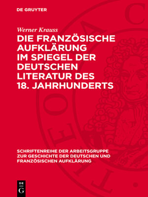 cover image of Die französische Aufklärung im Spiegel der deutschen Literatur des 18. Jahrhunderts